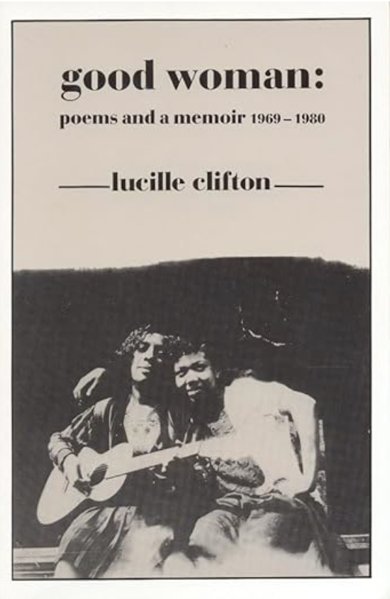 i am running into a new year by Lucille Clifton • Read A Little Poetry Good Woman: Poems and a Memoir 1969-1980