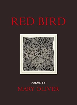 Self-Portrait by Mary Oliver • Read A Little Poetry Red Bird